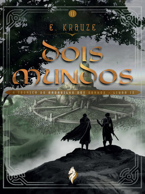 cover image of Dois Mundos-- a Crônica do Andarilho dos Sonhos--Livro II